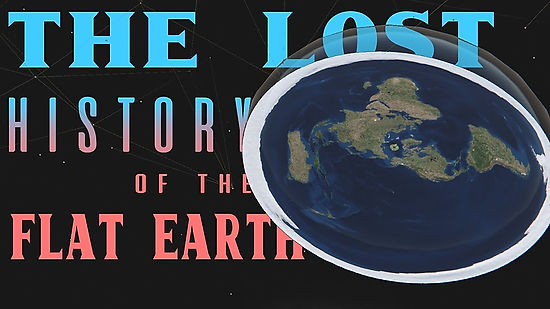 The Lost History of Flat Earth: 4 Back to the Future